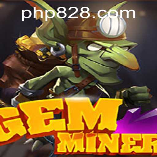 GemMiner: An Engaging Adventure Brought to You by P828.COM